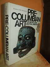 Pre-Columbian Art of Mexico &amp; Central America Thames &amp; Hudson Hasso Von ... - $71.99
