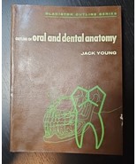 Outline of Oral and Dental Anatomy Softcover by Jack Young DMD McGraw Hi... - $24.68