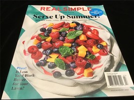 Real Simple Magazine July/August 2022 Serve Up Summer! Foods &amp; Fun Issue! - £7.99 GBP