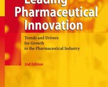 Leading Pharmaceutical Innovation: Trends and Drivers for Growth in the ... - £13.92 GBP