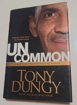 UnCommon: Finding Your Path to Significance by Dungy, Tony Hardcover 1st... - $12.99