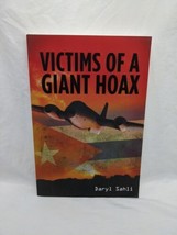 Victims Of A Giant Hoax Daryl Sahli Paperback Book - £47.41 GBP