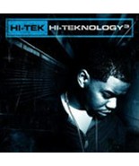 HI-TEK HI-TEKNOLOGY 3: FEAT. Talib Kweli, Kurupt, Young Buck &amp; Little Br... - $20.00