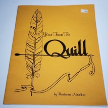VTG It&#39;s Your Turn to Quill Booklet Barbara Maddox 70s Book 1974 Paper Quilling - £7.82 GBP