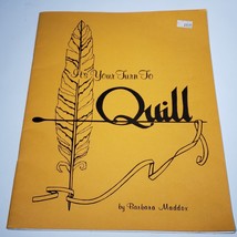 VTG It&#39;s Your Turn to Quill Booklet Barbara Maddox 70s Book 1974 Paper Quilling - £7.47 GBP