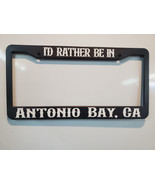 I&#39;D RATHER BE IN ANTONIO BAY, CA plastic License Plate Frame - $221.75 MXN