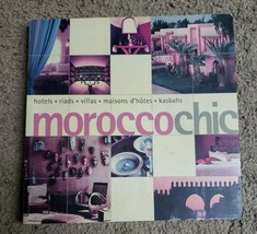 Morocco Chic (Chic Guides) By Francoise Kuijper, Elaine Meyers.  Travel ... - $9.40
