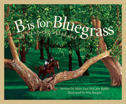 B Is For Bluegrass: A Kentucky Alphabet Edition 1. (Discover America State By St - £8.85 GBP