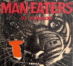 Man Eaters Of Kumaon Jim Corbett 1946 HC Book 1st Edition Animal Attack HBS - £102.29 GBP