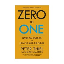 Zero to One: Notes on Start Ups, or How to Build the Future Masters, Blake/ Thie - £12.92 GBP