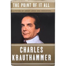 The Point of It All A Lifetime of Great Love Charles Krauthammer 1st Edi... - €6,74 EUR