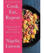2021 NEW Cook, Eat, Repeat: Ingredients, Recipes, and Stories by Nigella... - $254.98 MXN