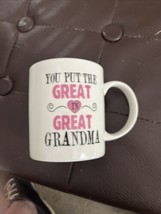 MAUAG Mothers Day Gifts Grandma Coffee Mug, You Put the Great in Great Grandma - $9.90