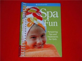 American Girl Spa Fun Pampering Tips and Treatments for Girls Good Condition - $3.99