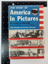 The Story of America in Pictures by Alan C. Collins, 1956, Hardcover, DJ, BCE - £10.19 GBP