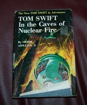 Tom Swift In The Caves Of Nuclear FIRE- The New Tom Swift Jr. Adven. - 1956 - #8 - £15.72 GBP