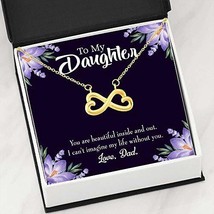 Beautiful Inside and Out Dad Infinity Love Necklace Heartfelt Daughter Card &amp; Pe - £43.02 GBP