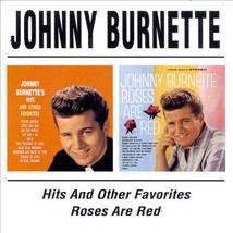 Johnny Burnette Hits &amp; Other Favourites / Roses Are Red Cd New Uk Import - $20.64