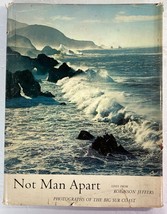 Not Man Apart: Photographs of the Big Sur Coast - Robinson Jeffers,  1965 1st Ed - $75.00