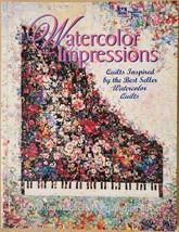 Watercolor Impressions: Quilts Inspired by the Bestseller Watercolor Quilts - £3.96 GBP