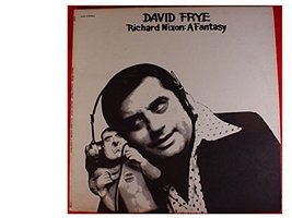 Richard Nixon: A Fantasy [Vinyl] David Frye - £22.59 GBP