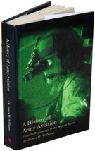 James Williams History Of Army Aviation Signed Hardcover U.S. Military Aviators - £41.85 GBP