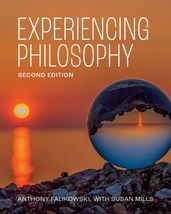 Experiencing Philosophy - Second Edition [Paperback] Falikowski, Anthony... - $48.45