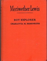 Meriwether Lewis, boy explorer (The Childhood of famous Americans series... - $17.99