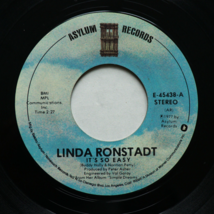 Linda Ronstadt - It&#39;s So Easy / Lo Siento Mi Vida 45 rpm Vinyl 7&quot; Single E-45438 - $6.21