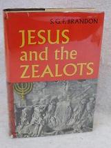 Brandon JESUS AND THE ZEALOTS Political Factor Primitive Christianity 19... - £123.66 GBP