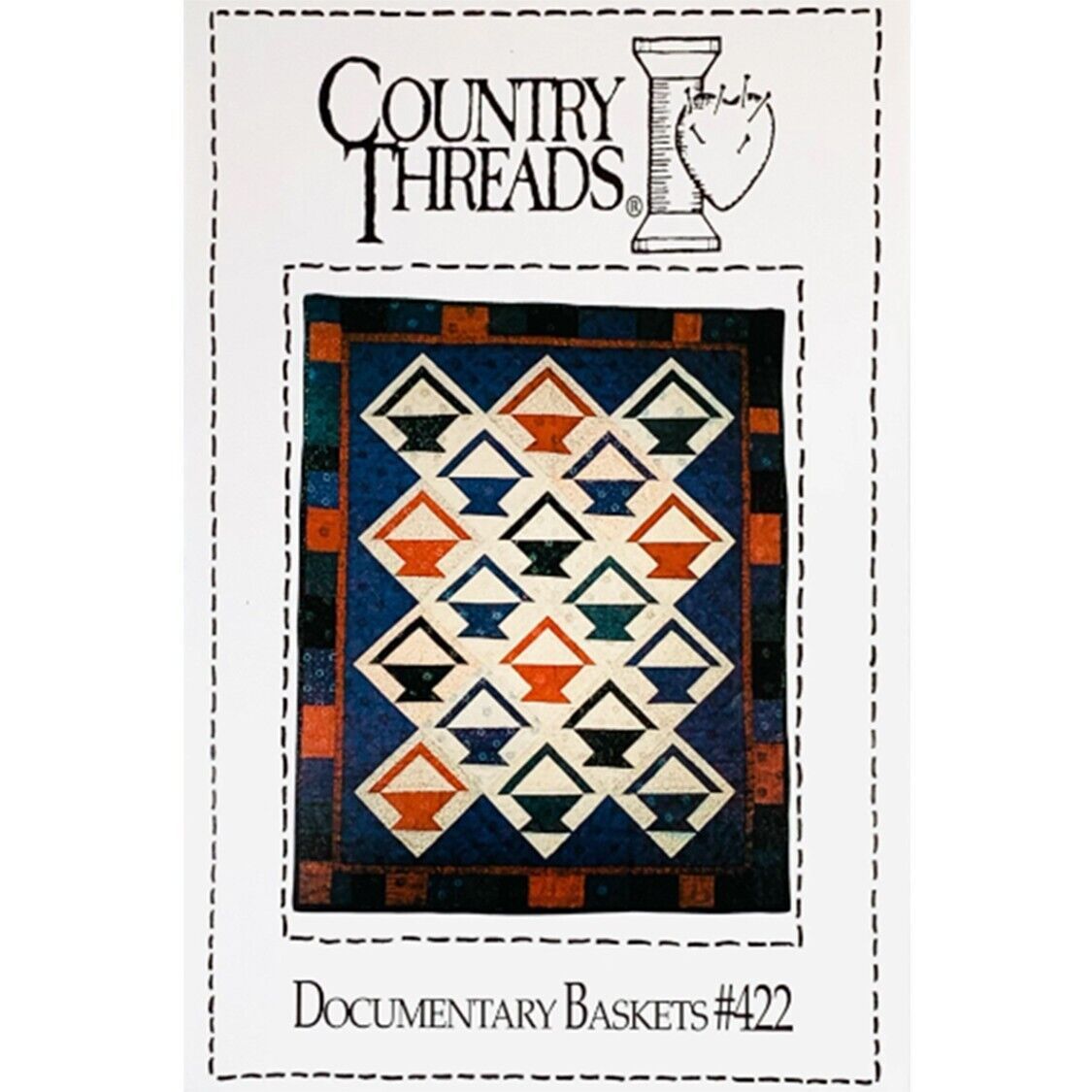 Documentary Baskets Quilt PATTERN 422 by Country Threads Basket Quilt Pattern - $8.99