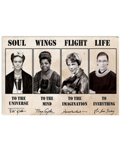 Maya Angelou Frida Kahlo Ruth Bader Ginsburg Soul To The Universe Wings To The M - £12.48 GBP