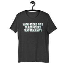 with Great Tits Comes Great Responsibility Unisex Tshirt, Funny Quote Women is a - £15.33 GBP+