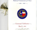 Texas Railroad Commission 1891-1991 Centennial Celebration Program Ann R... - £19.71 GBP