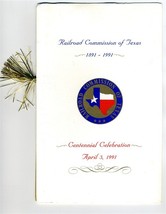 Texas Railroad Commission 1891-1991 Centennial Celebration Program Ann Richards - £19.53 GBP