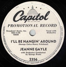 Jeanne Gayle 78 I&#39;ll Be Hangin&#39; Around / Painting The Town w/Tears EE- /... - £5.40 GBP