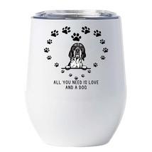 Funny English Pointer Dogs Tumbler 12oz All You Need Is Love &amp; A Dog Wine Glass - £18.16 GBP