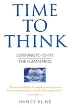 Time to Think: Listening to Ignite the Human Mind by Nancy Kline - Good - £13.25 GBP