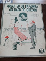 1916 &quot;Arrah Go On I&#39;m Gonna Go Back To Oregon&quot; Sheet Music - £19.64 GBP