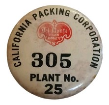 Vintage Del Monte California Packing Corp 1.25&quot; Employee Badge Pinback B... - $34.60