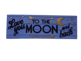 Spoontiques Resin Desk Sign - New - Love You to the Moon and Back - $10.99