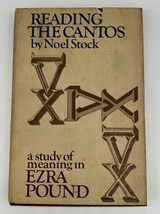 Noel STOCK / Reading the Cantos A Study of Meaning in Ezra Pound 1st US ed 1966 - £18.56 GBP