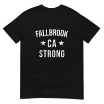 Fallbrook CA Strong Hometown Souvenir Vacation California T Shirt - £17.12 GBP+