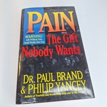 Pain: The Gift Nobody Wants By Dr. Paul Brand and Philip Yancey - £6.30 GBP