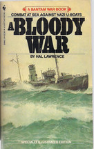 A Bloody War (RCN) by Hal Lawrence - $12.95