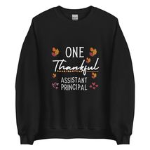 One Thankful Assistant Principal | Thanksgiving Unisex Sweatshirt Black - $28.91+