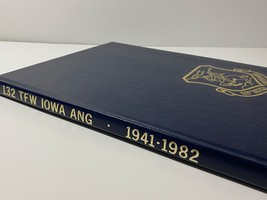 HISTORY, 132nd TACTICAL FIGHTER WING, IOWA AIR NATIONAL GUARD, 1941-1982... - £50.42 GBP
