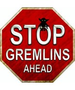 Stop Gremlins Ahead Halloween Humor Metal Sign 12&quot; Wall Decor - DS - £18.92 GBP