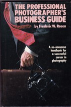 The Professional Photographer&#39;s Business Guide: Frederic Rosen + Day-Timer gift! - £7.87 GBP