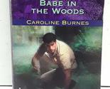 Babe In The Woods (The Legend Of Blackthorn) Burnes, Caroline - $2.93